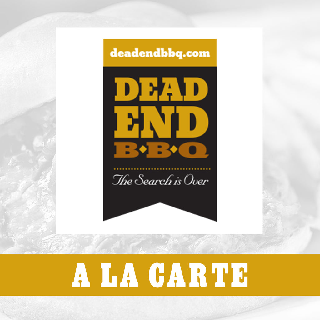 Dead End BBQ a La Carte Choices